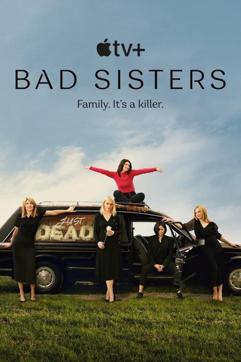 مسلسل Bad Sisters الموسم الاول الحلقة 7 مترجمة